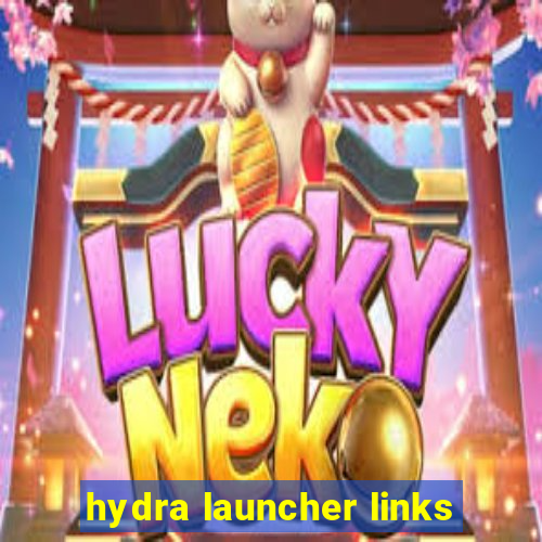 hydra launcher links